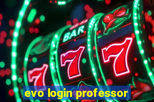 evo login professor